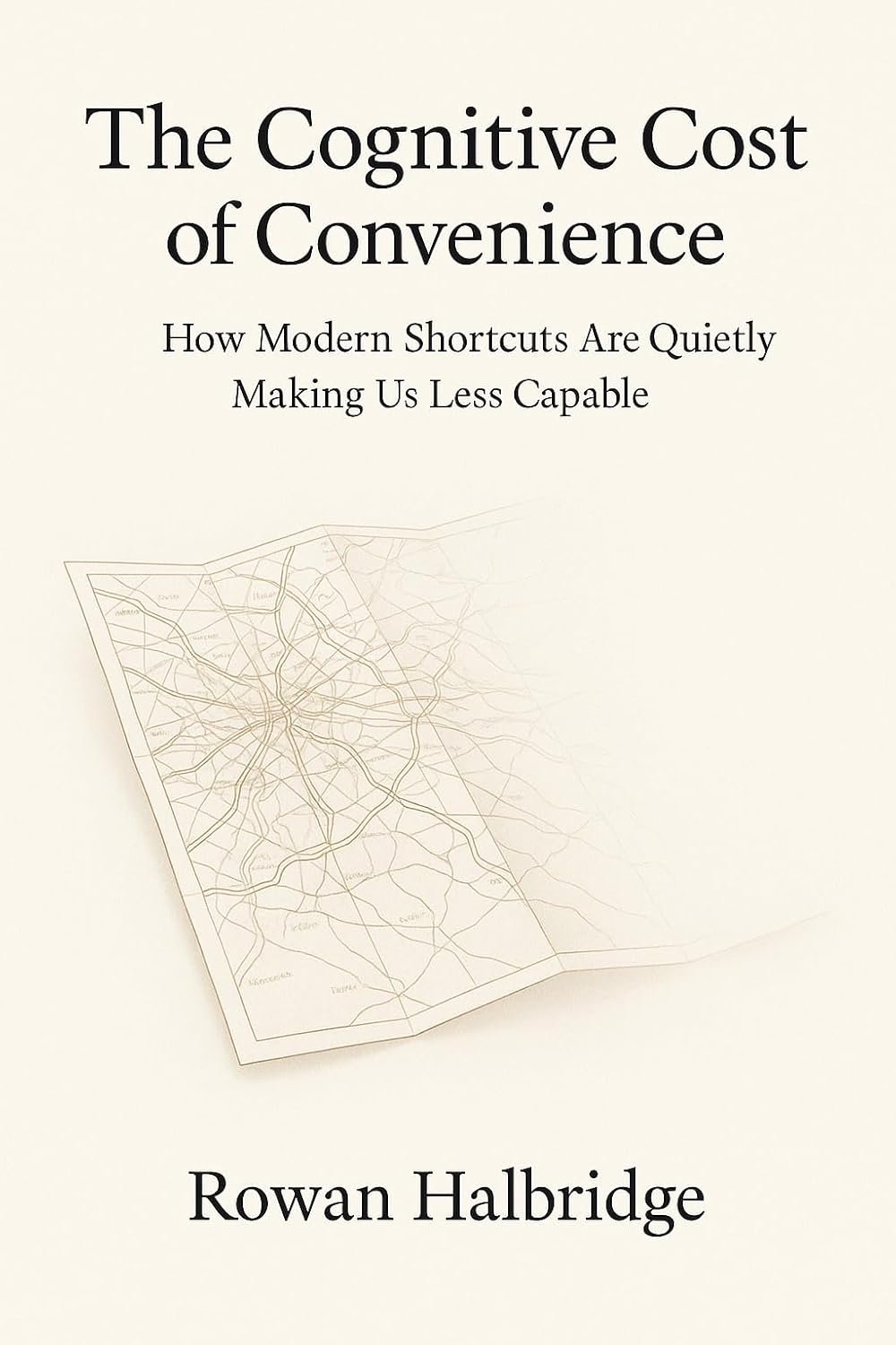 The Cognitive Cost of Convenience